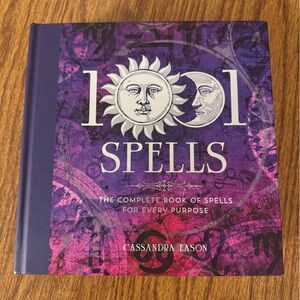 1001 Spells: The Complete Book of Spells for Every Purpose by Cassandra Eason